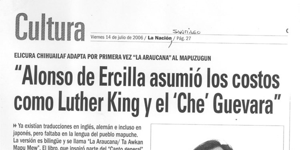 "Alonso de Ercilla asumió los costos como Luther King y el 'Che