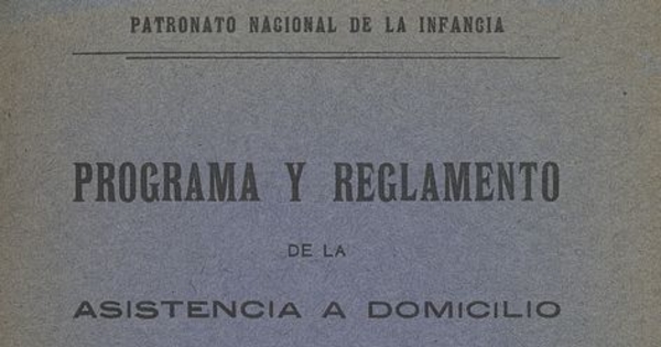 Programa y reglamento de la asistencia a domicilio de las gotas de leche