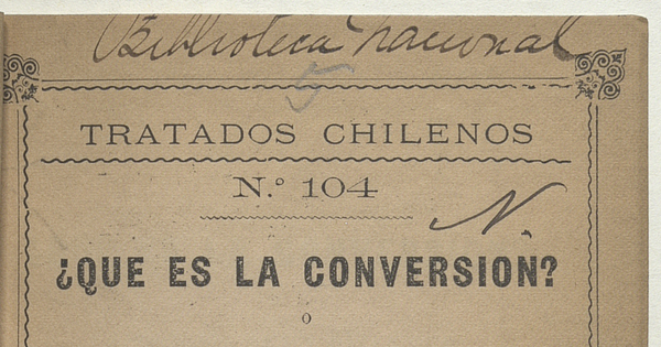 ¿Que es la conversión?: historia de un joven que buscaba la salvación y la encontró traducida del ingles por la señorita Delfina Maria Hidalgo