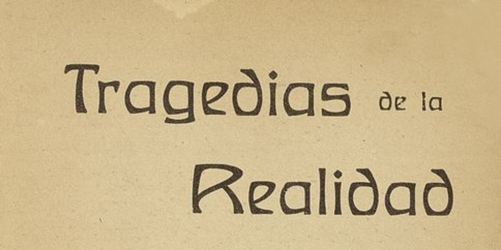 Tragedias de la realidad