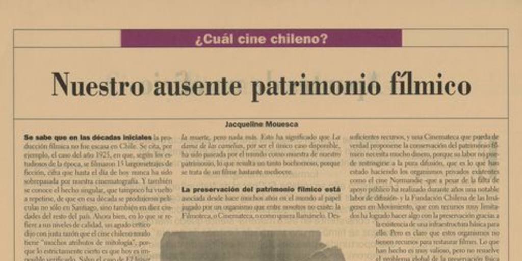 "Nuestro ausente patrimonio fílmico"En: Patrimonio  Cultural (25): 20, otoño-invierno, 2002.