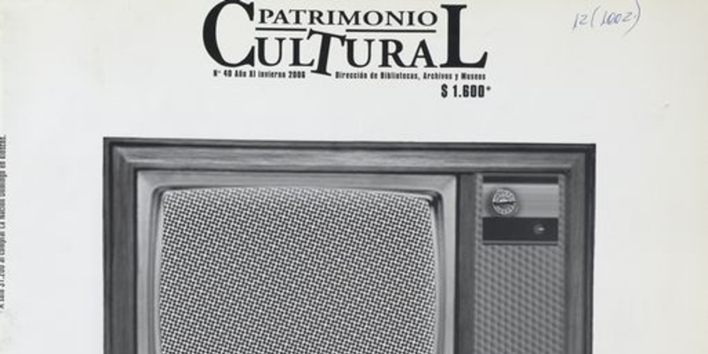 Patrimonio  Cultural. Santiago: DIBAM, 1995 - 2009, (40), trimestral, invierno 2006