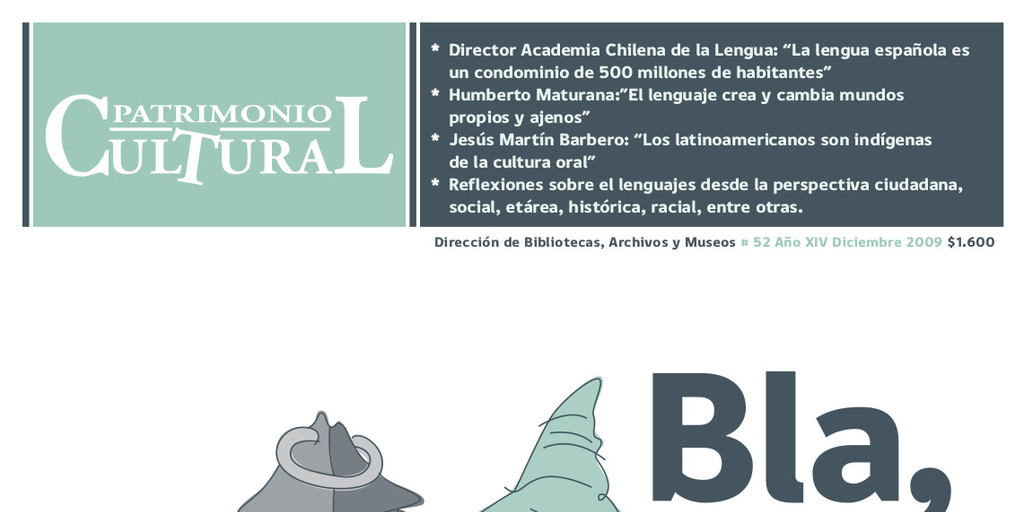 Patrimonio  Cultural. Santiago: DIBAM, 1995 - 2009, (52), trimestral, diciembre 2009
