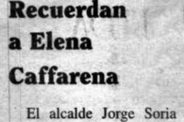 "Recuerdan a Elena Caffarena", La Estrella de Iquique, (Iquique), 23 de julio, 2003, p. A3.