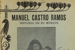 Historia del asesinato del periodista chileno Miguel Castro Ramos en Iquique en 1874. Antofagsta: Impr. Q. Carrera, 1904