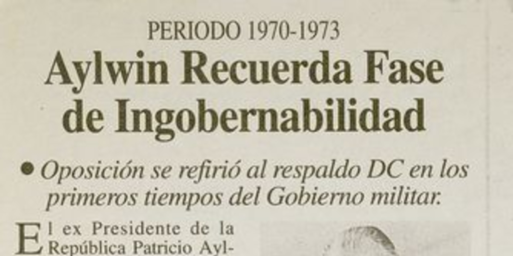 "Aylwin recuerda fase de ingobernabilidad", Estrategia, (Santiago), 6 de octubre, 1998, p. 20.