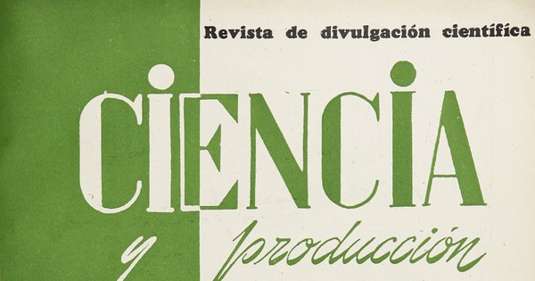 Ciencia y Producción: revista de divulgación científica, n° 2, diciembre de 1947