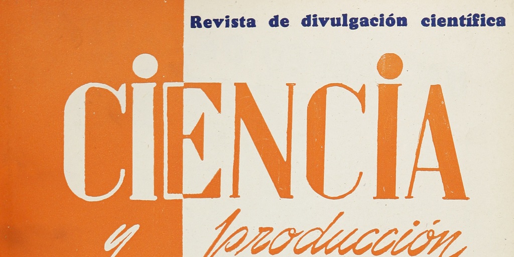 Ciencia y Producción: revista de divulgación científica, n° 3, octubre de 1948