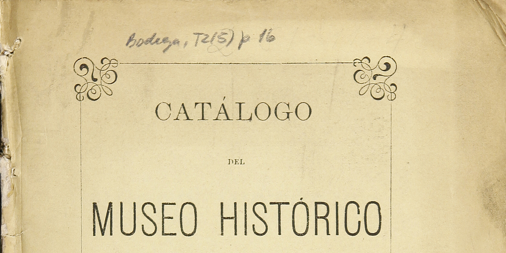 Museo Histórico del Santa Lucía (Chile): Catálogo del Museo Histórico del Santa Lucía.