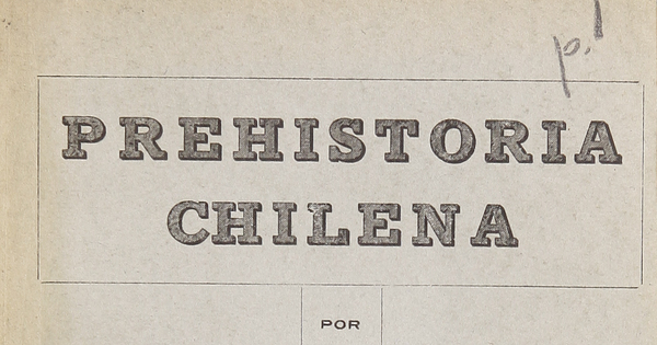 La Prehistoria chilena