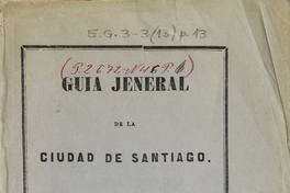 Guía jeneral de la ciudad de Santiago.