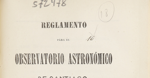 Reglamento para el Observatorio Astronómico de Santiago, aprobado por el Supremo Gobierno con fecha 28 de noviembre de 1864.