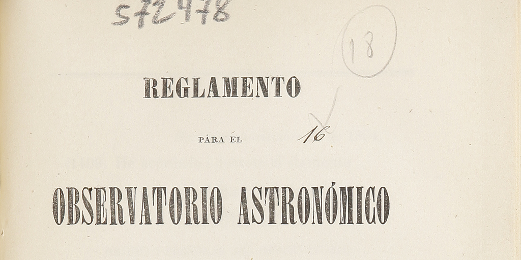 Reglamento para el Observatorio Astronómico de Santiago, aprobado por el Supremo Gobierno con fecha 28 de noviembre de 1864.