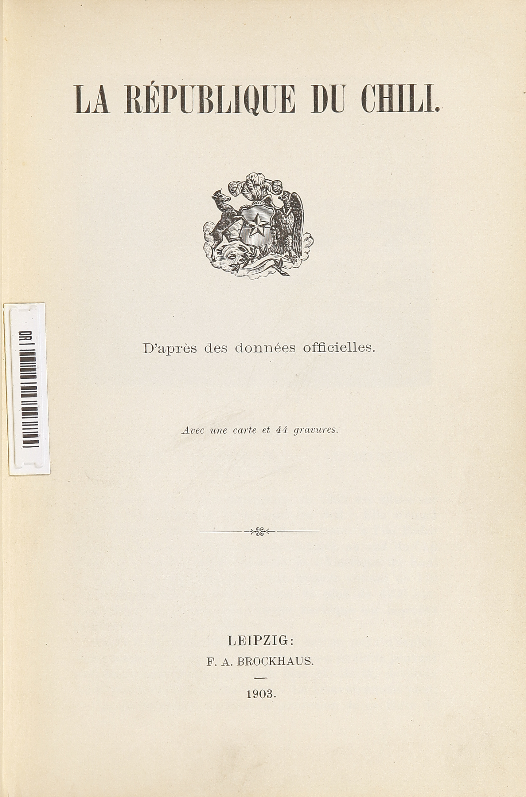 La République du Chili: d'aprés des données officielles