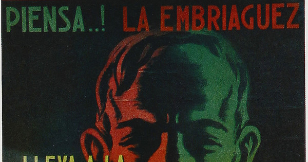 Piensa! la embriaguez lleva a la degeneración de la raza, 1945