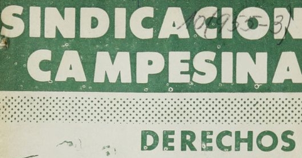  Chile. "Ley no. 16.625: Sindicación campesina".