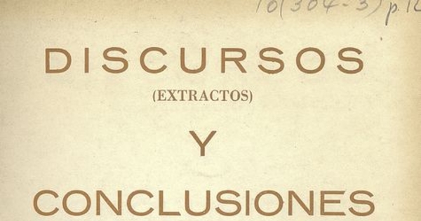 1a. Convención: discursos (extractos) y conclusiones.