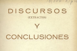 1a. Convención: discursos (extractos) y conclusiones.