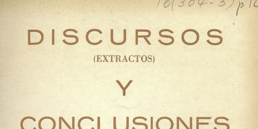 1a. Convención: discursos (extractos) y conclusiones.