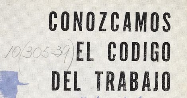 Conozcamos el Código del Trabajo.