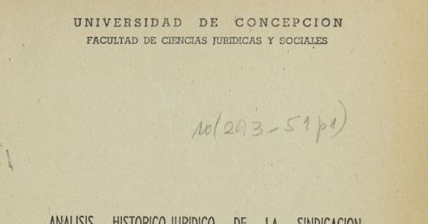 Análisis histórico-Jurídico de la sindicación agraria chilena.