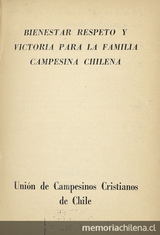 Bienestar, respeto y victoria para la familia campesina chilena.