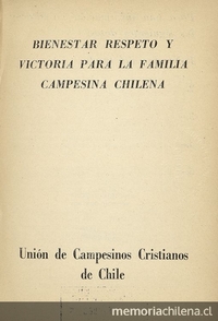 Bienestar, respeto y victoria para la familia campesina chilena.