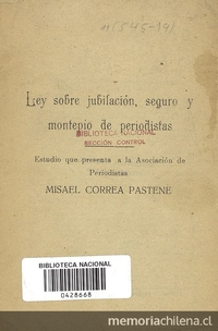 Ley sobre jubilación, seguro y montepío de periodista: Estudio que presenta a la Asociación de Periodistas