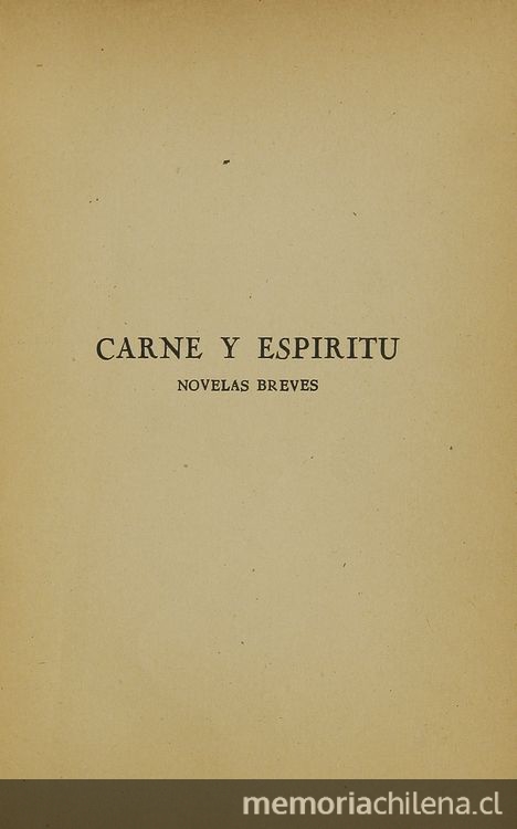 Carne y espíritu: Novelas breves