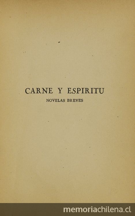 Carne y espíritu: Novelas breves