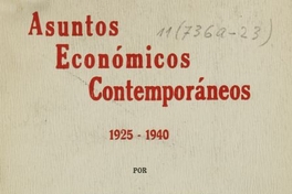 Asuntos económicos contemporáneos, 1925-1940. Vol 1