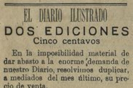 Editorial. "El Diario Ilustrado. Dos ediciones cinco centavos".