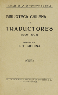 Biblioteca chilena de traductores (1820-1924) Biblioteca chilena de traductores (1820-1924)
