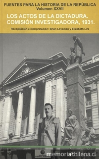 "Caso El Diario Ilustrado: Persecución de Rafael Luis Gumucio". En Los actos de la dictadura. Comisión Investigadora 1931.