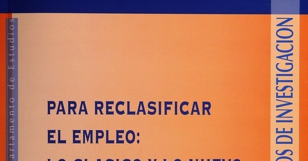 Ficha Digitalización - MC0056080 - Para reclasificar el empleo: lo clásico y lo nuevo.