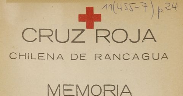 Memoria presentada por la Presidenta Aída de Toro, Rancagua. Imprenta de El Regional, Rancagua, 1937