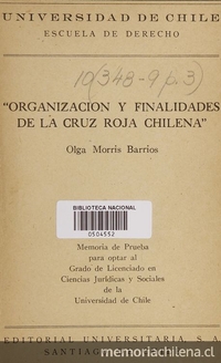 Organización y finalidades de la Cruz Roja Chilena: memoria de prueba