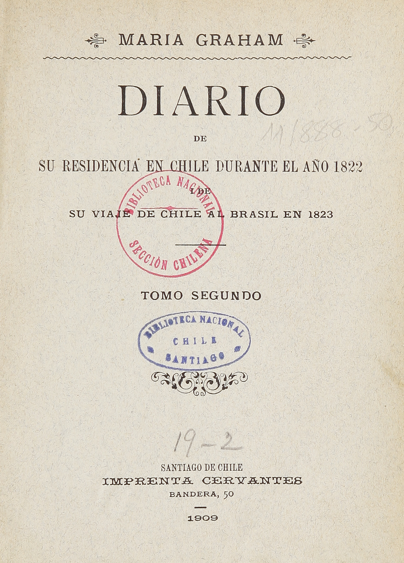 Diario de su residencia en Chile durante el año 1822 y de viaje de Chile al Brasil en 1823, Tomo Segundo