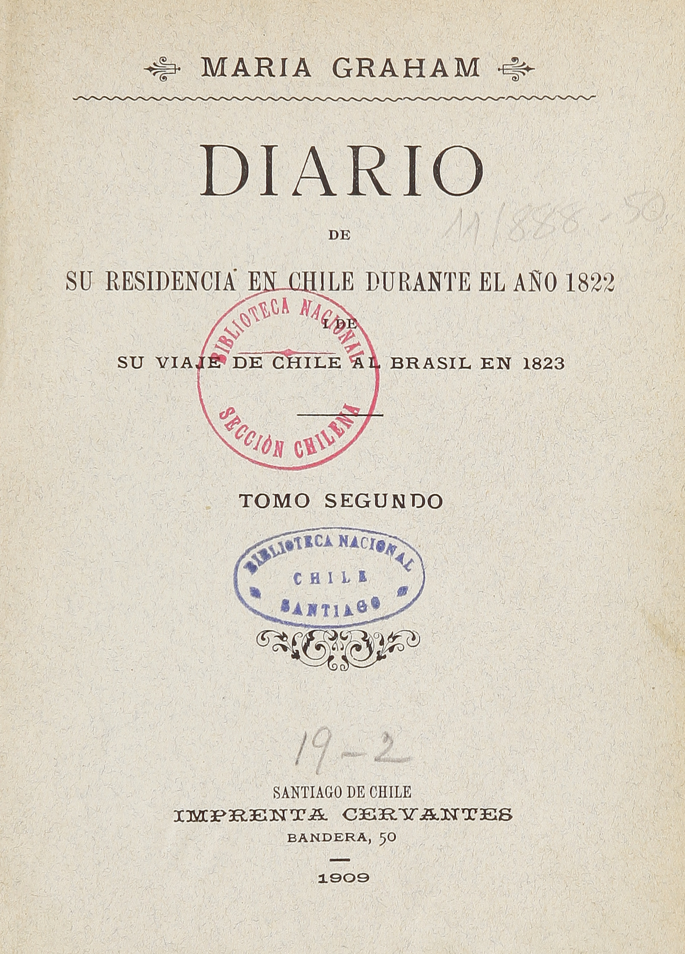 Diario de residencia en Chile durante el año 1822 y de viaje de Chile al Brasil en 1823, Tomo Segundo