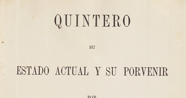 Quintero: su estado actual y su porvenir