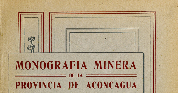 Monografía minera de la Provincia de Aconcagua