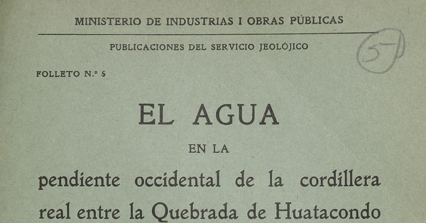 El agua en la pendiente occidental de la cordillera real entre la Quebrada de Huatacondo i la Quebrada de Tarapacá