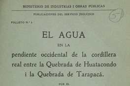 El agua en la pendiente occidental de la cordillera real entre la Quebrada de Huatacondo i la Quebrada de Tarapacá