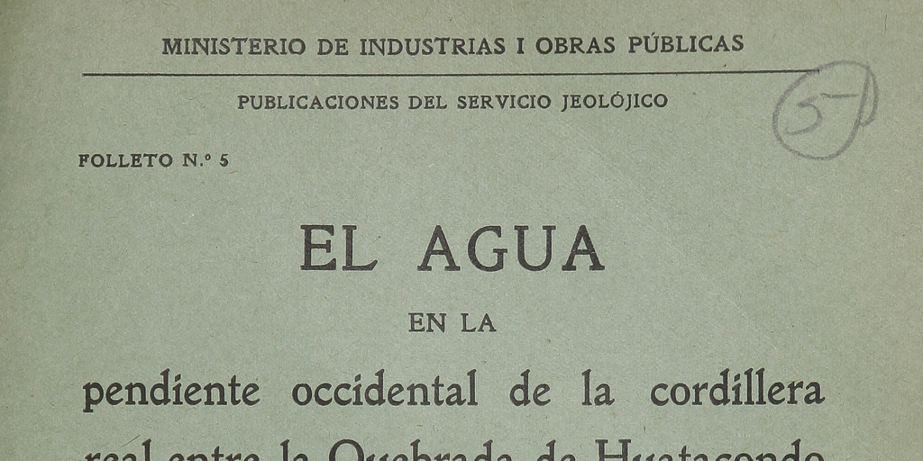 El agua en la pendiente occidental de la cordillera real entre la Quebrada de Huatacondo i la Quebrada de Tarapacá