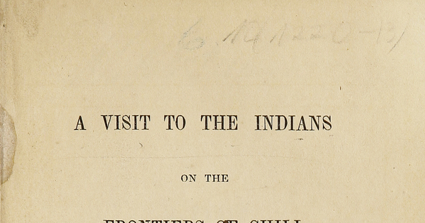 A visit to the Indians on the frontiers of Chili