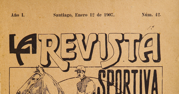 La Revista Sportiva: semanario de sport i ejercicios físicos. Año I, número 42, 12 de enero de 1907
