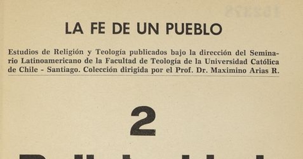 Religiosidad y fe en América Latina: ponencias y documentos informativos del Encuentro Latinoamericano de Religiosidad Popular celebrado en Santiago de Chile