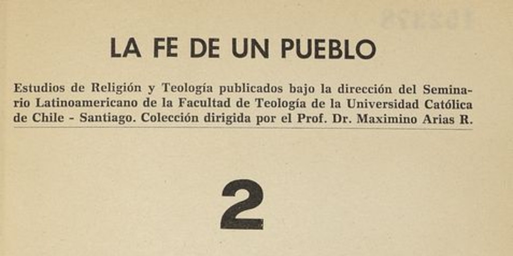 Religiosidad y fe en América Latina: ponencias y documentos informativos del Encuentro Latinoamericano de Religiosidad Popular celebrado en Santiago de Chile