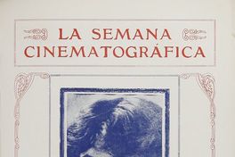 La semana cinematográfica. Año 1, nº 30, 28 de noviembre de 1918.