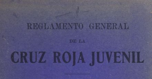 Reglamento de organización y funcionamiento de la Cruz Roja Chilena de la Juventud